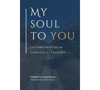 My soul to you: Life and Faith of an Evangelical Preacher