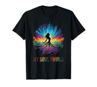 My Soul Twirls Free Spirit Dance Expression Design T-Shirt