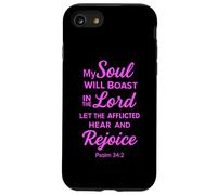 My Soul Will Boast In The Lord Psalm 34:2 Bible Scripture Case for iPhone SE (2020) / 7/8