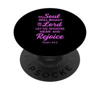 My Soul Will Boast In The Lord Psalm 34:2 Bible Scripture PopSockets Adhesive PopGrip