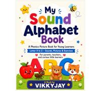 MY SOUND ALPHABET BOOK: A Phonics Picture Book for Young Learners