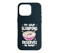 My Soup Slurping Deserves An Award Funny Ramen Noodle Soup Case for iPhone 16 Pro