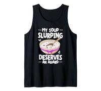 My Soup Slurping Deserves an Award Funny Ramen Noodle Soup Tank Top