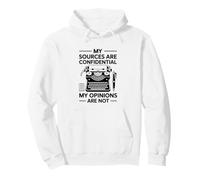My Sources Are Confidential My Opinions Are Not Journalist Pullover Hoodie