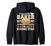 My Sourdough Starter Is The Real Rising Star Zip Hoodie