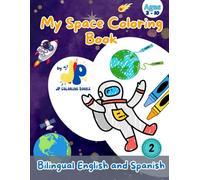 My Space Book: Coloring Book in English and Spanish
