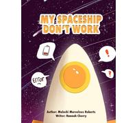 My Spaceship Don't Work