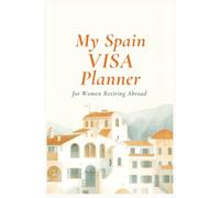 My Spain Visa Planner: Your Step-by-Step Document Organizer for the Spanish Visa Application
