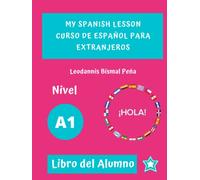 My Spanish Lesson, Curso de Español A1: Para Extranjeros