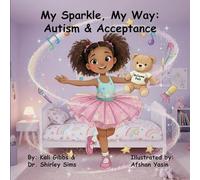 My Sparkle, My Way: Autism & Acceptance