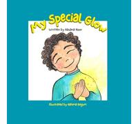 My Special Glow: Find out how to keep your soul shining bright!
