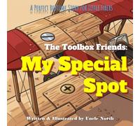 My Special Spot: A perfect bedtime story for Little Fixers about finding self-worth and self-regulation (Ages 3-6)