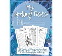 My Spelling Tests - 36 Weeks of Blank Spelling Test Sheets. For Use With Any Spelling Curriculum! Ages 8 and Up: Christian Homeschool Spelling ... Blank Study Sheets for Practice. Blue