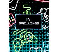 My Spellings A4 - Gamer Cover: Full Colour Spellings Worksheets