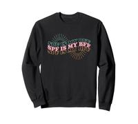 My SPF Is My BFF Sunscreen Dermatologist Esthetician Sweatshirt