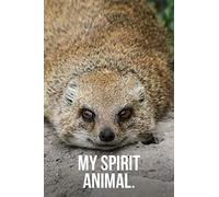 My Spirit Animal: Happy Mongoose Journal