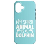 My Spirit Animal Is A Dolphin Case for iPhone 16