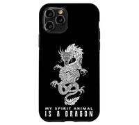 My Spirit Animal Is A Dragon Case for iPhone 11 Pro