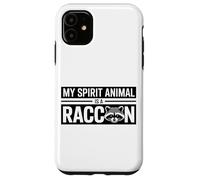 My Spirit Animal Is A Raccoon Funny Raccoon Case for iPhone 11