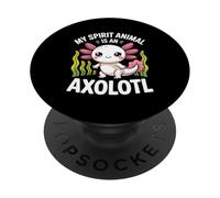 My Spirit Animal Is An Axolotl! PopSockets Adhesive PopGrip