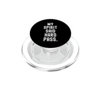 my spirit said hard pass Witty Relatable Humor PopSockets PopGrip for MagSafe