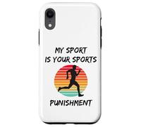 My Sport Is Your Sports Punishment Marathon Runner Running Case for iPhone XR