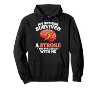 My Spouse Survived A Stroke And Still Deals With Me Pullover Hoodie
