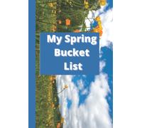 My Spring Bucket List; A Creative Journal to Note Down Your Spring Adventures