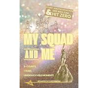 My Squad & Me: Cheerleading Journal & Saison-Logbuch: Stunt-Knutschflecken & der Weg zum Hit Zero | Das interaktive Freundebuch für deine Crew - Meisterschaften tracken & unendlich viele Momente