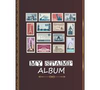 My stamp Album: Stamp Collection Catalog Journal, Stamp Collecting Album for Stamp Collectors, To Organize & Archive your Valuable Stamps, for beginners & Professionals.