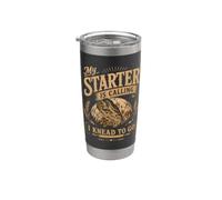 My Starter is Calling I Knead to Go Sourdough Bread Baker Stainless Steel Insulated Tumbler