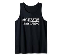 My Startup Is My Cardio Tank Top