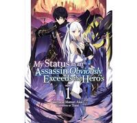 My Status as an Assassin Obviously Exceeds the Hero's (Light Novel) Vol. 1