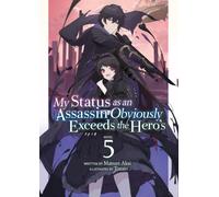 My Status as an Assassin Obviously Exceeds the Hero's (Light Novel) Vol. 5