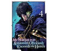My Status as an Assassin Obviously Exceeds the Hero's (Manga) Vol. 4