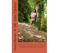 My Status Updates: Life in day to day experiences as a mum and budding social and business entrepreneur and businesswoman