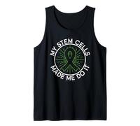 My Stem Cells Made Me Do It - Stem Cell Transplant Tank Top