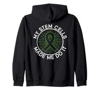 My Stem Cells Made Me Do It - Stem Cell Transplant Zip Hoodie