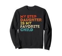 My Step Daughter Is My Favorite Child Vintage Mother's Day Sweatshirt