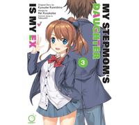 My Stepmom's Daughter is my Ex Volume 3 : Volume 3