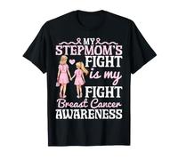 My Stepmoms Fight Breast Cancer is My Fight Support Daughter T-Shirt