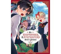 My Stepmother and Stepsisters Aren't Wicked Vol. 5 (My Stepmother & Stepsisters Aren't Wicked)