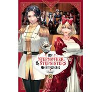 My Stepmother and Stepsisters Aren't Wicked Vol. 8