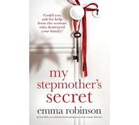 My Stepmother's Secret: An incredibly powerful and heartbreaking story about a family dilemma