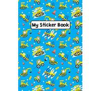 My Sticker Book: Blank Sticker Book for Children Empty for Collecting Sticks Construction Trucks Cars Bulldozer A4 35 Pages