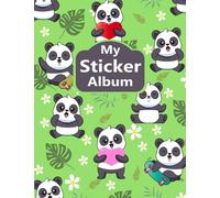 My Sticker Collection Album: Blank Sticker Book for Kids Panda Themed, Sticker Collecting Journal Large Size 8.5x11In (Blank Sticker Album)