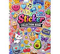 My Sticker Collection Book: A Fun Place to Collect and Display Your Favorite Stickers