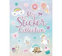 My Sticker Collection: Large BLANK Sticker Book for Collecting Stickers with 120 BLANK Pages for Kids Girls