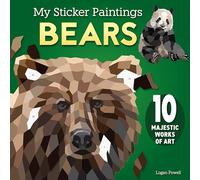 My Sticker Paintings: Bears : 10 Majestic Works of Art