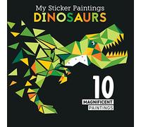 My Sticker Paintings: Dinosaurs: 10 Magnificent Paintings (Happy Fox Books) For Kids 6-10 - T. Rex, Pterodactyl, Triceratops, Stegosaurus, and More, with 60 to 100 Removable, Reusable Stickers Each
